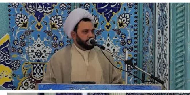 حجت الاسلام والمسلین استیری امام جمعه محترم نیم ور:دفاع مقدس یکی از نورانی‌ترین صفحات تاریخ معاصر و انقلاب اسلامی است